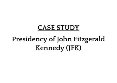 Cover page of PRESIDENCY OF JFK - History Extension Notes - 99 ATAR, 49/50 in History Extension