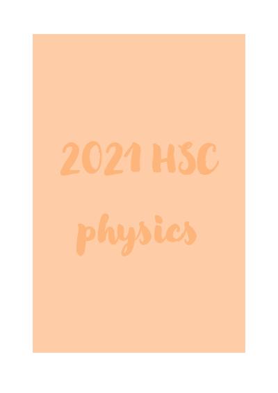 Cover page of HSC Physics Whole Course Summary Notes