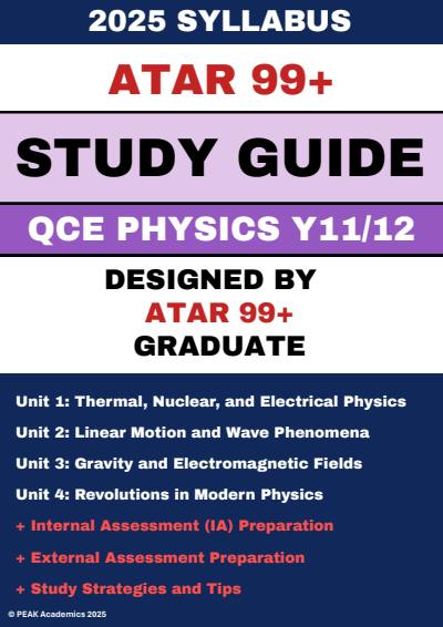 Cover page of ATAR 99+ Physics QCE Study Guide (Y11/12 2025 Syllabus) Written by ATAR 99+ Graduate