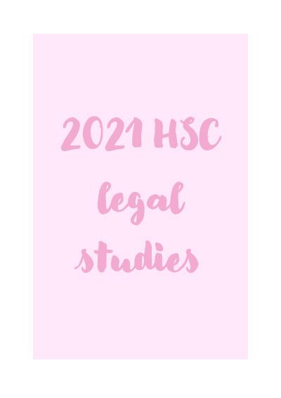 Cover page of Band 6 HSC Legal Studies Whole Course Summary, Evidence and Essays